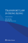 Transport Law in Hong Kong By Ping-Fat Sze, Kit-Lan Choy, David Shiu-Man Fong Cover Image