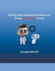Mining User Generated Contents of Online Healthcare Forum Cover Image