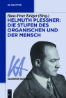 Helmuth Plessner: Die Stufen des Organischen und der Mensch (Klassiker Auslegen #65) Cover Image
