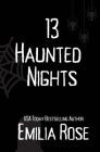 13 Haunted Nights By Emilia Rose Cover Image