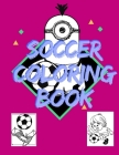 soccer coloring book: Awesome Coloring Book For Kids, Football, Baseball, Soccer, lovers and Includes Bonus Activity 100 Pages (Coloring Boo By Masab Press House Cover Image