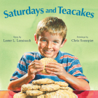 Saturdays and Teacakes By Lester L. Laminack, Chris Soentpiet (Illustrator) Cover Image