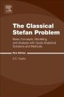 The Classical Stefan Problem: Basic Concepts, Modelling and Analysis with Quasi-Analytical Solutions and Methods Cover Image