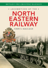 Locomotives of the North Eastern Railway (Locomotives of the ...) Cover Image