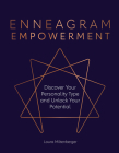 Enneagram Empowerment: Discover Your Personality Type and Unlock Your Potential Cover Image