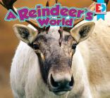 A Reindeer's World (Eyediscover) By John Willis Cover Image
