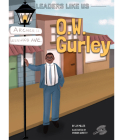 O.W. Gurley: Volume 14 By J. P. Miller, Amanda Quartey (Illustrator) Cover Image