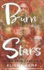 Burn the Stars By Elisha Kemp Cover Image