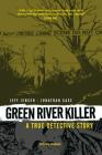 Green River Killer (Second Edition) By Jeff Jensen, Jonathan Case (Illustrator) Cover Image