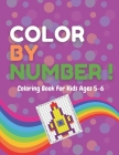 Color By Number. Coloring Book For Kids Ages 5-6: Pixel Art For Relaxation By Happy Zoja Cover Image