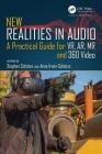 New Realities in Audio: A Practical Guide for VR, AR, MR and 360 Video. Cover Image