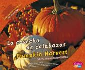 La Cosecha de Calabazas/Pumpkin Harvest By Calvin Harris Cover Image