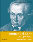 Immanuel Kant 1724-2024: Ein Europäischer Denker By Volker Gerhardt (Editor), Matthias Weber (Editor), Maja Schepelmann (Editor) Cover Image