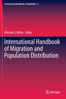 International Handbook of Migration and Population Distribution (International Handbooks of Population #6) Cover Image
