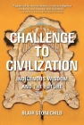 Challenge to Civilization: Indigenous Wisdom and the Future By Blair A. Stonechild Cover Image