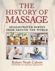 The History of Massage: An Illustrated Survey from around the World Cover Image