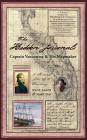 The Hidden Journals: Captain Vancouver & His Mapmaker By Mary Tasi, Baker Wade, Denny Kilmeny (Editor) Cover Image
