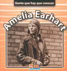 Amelia Earhart (Gente Que Hay Que Conocer (People We Should Know)) By Jonatha A. Brown Cover Image