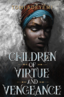 Children of Virtue and Vengeance By Tomi Adeyemi Cover Image