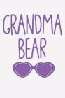Grandma Bear: Grandma Gifts Long Distance (Unique Grandma Gifts under 10) Cover Image