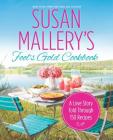Susan Mallery's Fool's Gold Cookbook: A Love Story Told Through 150 Recipes Cover Image