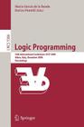 Logic Programming: 24th International Conference, Iclp 2008 Udine, Italy, December 9-13 2008 Proceedings By Maria Garcia Banda (Editor), Enrico Pontelli (Editor) Cover Image
