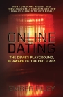 Online Dating: How I Overcame Abusive and Tumultuous Relationships and How I Finally Learned to Love Myself By Ember Riley Cover Image