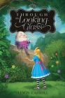 Through the Looking-Glass (Alice's Adventures in Wonderland #2) By Lewis Carroll, John Tenniel (Illustrator) Cover Image