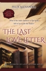 The Last Love Letter: The Labyrinth of Love Letters By Felix Alexander Cover Image