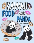 Kawaii Food and Panda Coloring Book: Activity Relaxation Painting Menu Cute, and Animal Playful Pictures Pages By Paperland Cover Image
