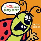 Can You Make a Scary Face? By Jan Thomas, Jan Thomas (Illustrator) Cover Image
