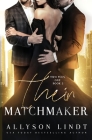 Their Matchmaker By Allyson Lindt Cover Image