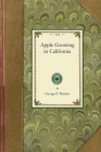 Apple Growing in California (Gardening in America) Cover Image