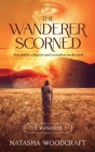 The Wanderer Scorned: The Ancient story of Cain and Abel reimagined Cover Image