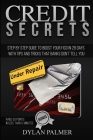Credit Repair Secrets: Step by Step Guide To boost your FICO in 28 days with tips and tricks that banks doesn't tell you + BONUS: raise 50 po Cover Image