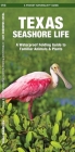 Texas Seashore Life: A Waterproof Folding Guide to Familiar Animals & Plants (Pocket Naturalist Guides) By Leung Raymond (Illustrator), Waterford Press Cover Image