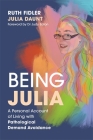 Being Julia - A Personal Account of Living with Pathological Demand Avoidance Cover Image