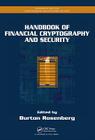 Handbook of Financial Cryptography and Security (Chapman & Hall/CRC Cryptography and Network Security #4) By Burton Rosenberg (Editor), Douglas R. Stinson (Editor) Cover Image