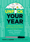 Unfuck Your Year: A Weekly Unplanner and Self-Care Activity Book to Manage Your Anxiety, Depression, Anger, Triggers, and Freak-Outs: A Weekly Unplann By Faith G. Harper Cover Image