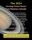 2024 Astrology Pocket Planner from Planetary Calendar: A Uniquely Intuitive System with Astrology Forecasts By Ralph &. Lahni Deamicis Cover Image