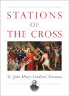 Stations of the Cross By John Henry Newman Cover Image