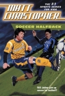 Soccer Halfback By Matt Christopher Cover Image