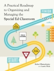 A Practical Roadmap to Organizing and Managing the Special Ed Classroom Cover Image