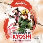 Avatar: The Last Airbender: The Shadow of Kyoshi Lib/E Cover Image