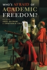 Who's Afraid of Academic Freedom? By Akeel Bilgrami (Editor), Jonathan Cole (Editor) Cover Image