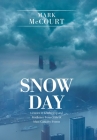 Snow Day: Lessons in Leadership and Resilience from Crisis & Mass Casualty Events Cover Image