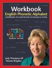 Workbook - English Phonetic Alphabet By Judy Thompson, Noreeen Brigden Cover Image