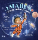 Amari's Great Adventures: Amari Discovers the Planets By Deborah D. Harris Cover Image