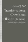 Transformational Growth and Effective Demand: Economics After the Capital Critique By Joan Robinson (Foreword by), Edward J. Nell Cover Image
