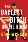 The Baddest Bitch in the Room: A Memoir Cover Image